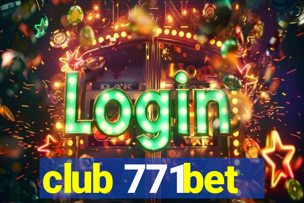 club 771bet